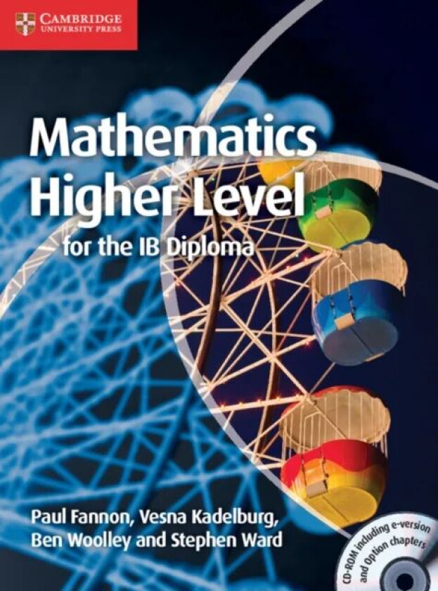 Mathematics for the IB Diploma: Higher Level with CD-ROM av Paul Fannon, Vesna Kadelburg, Ben Woolley, Stephen Ward