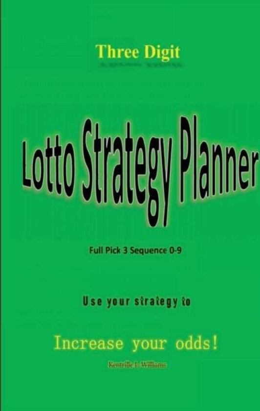 Three Digit Lotto Strategy Planner Full Pick 3 Sequence av Kentrille Lamar Williams