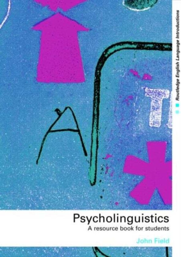 Psycholinguistics av JOHN FIELD