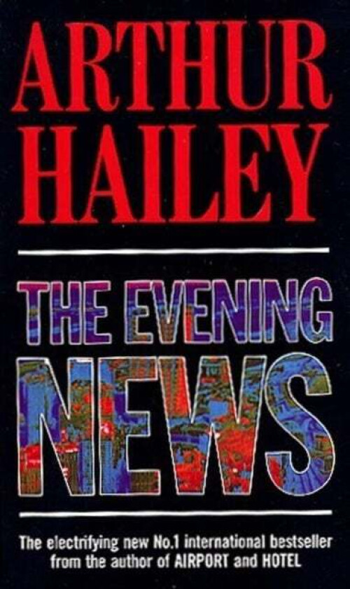 The Evening News av Arthur Hailey