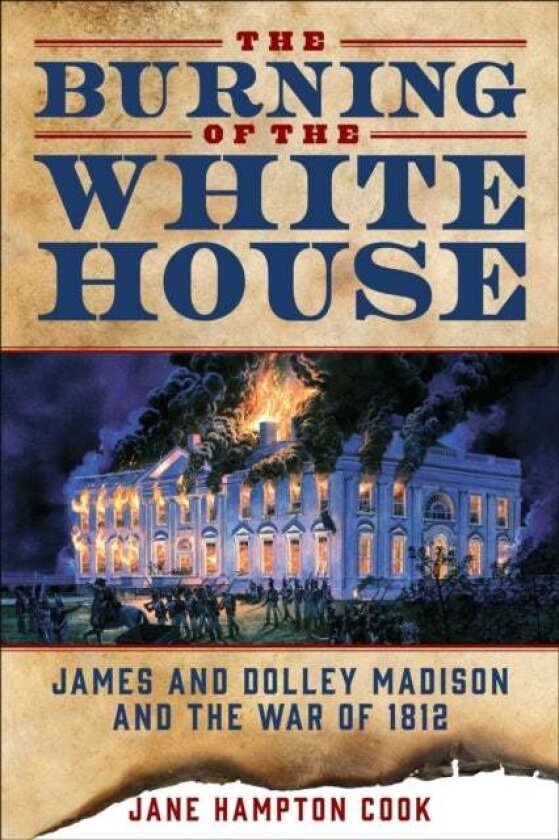 The Burning of the White House av Jane Hampton Cook