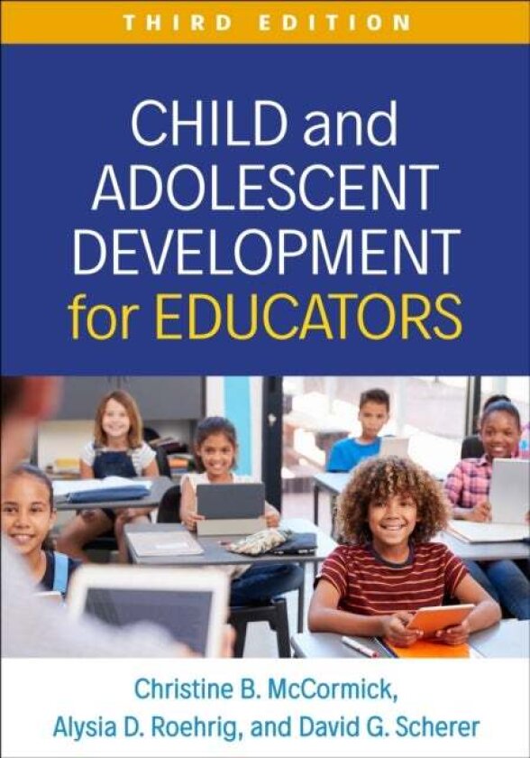 Child and Adolescent Development for Educators, Third Edition av Alysia D. Roehrig