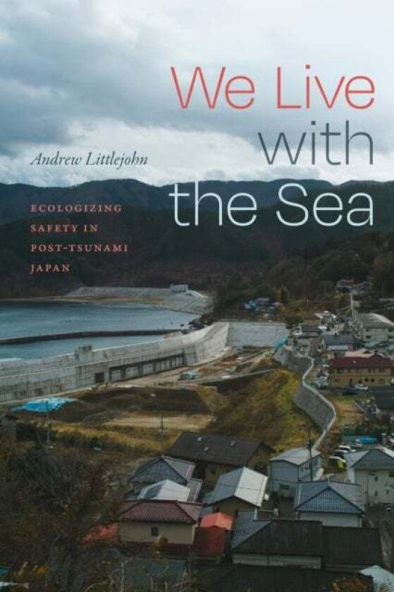 We Live with the Sea av Andrew Littlejohn