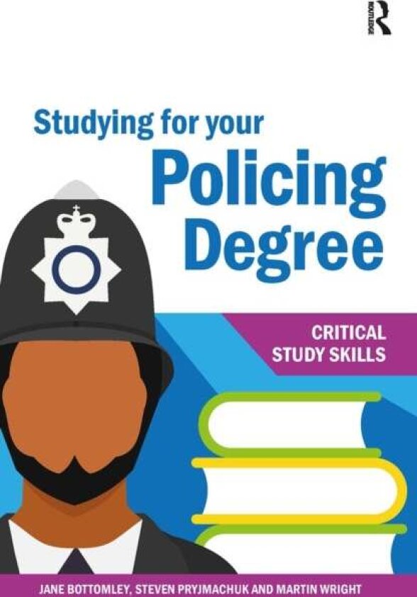 Studying for your Policing Degree av Jane Bottomley