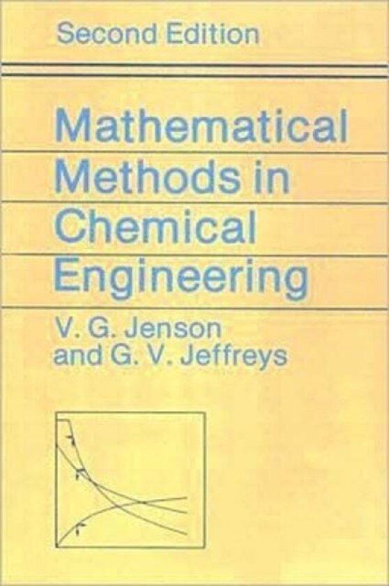 Mathematical Methods in Chemical Engineering av G. V. Jeffreys