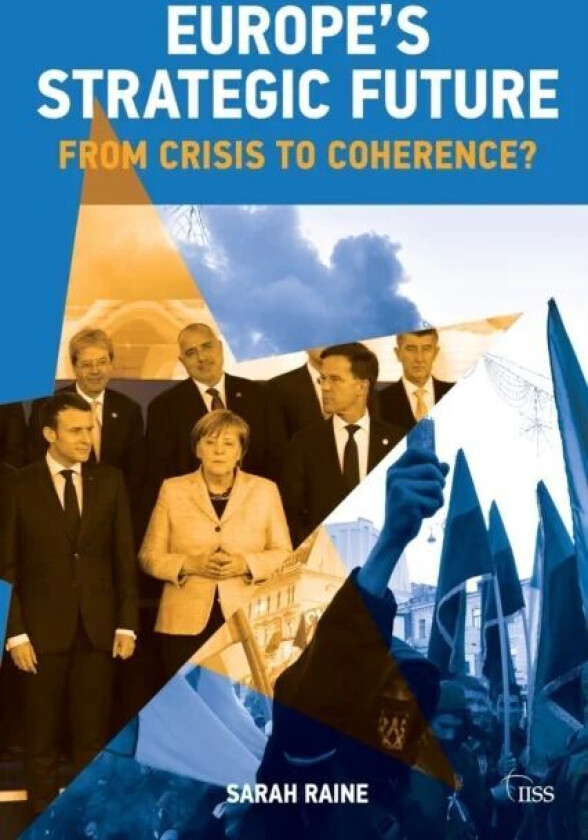 Europe's Strategic Future av Sarah Raine