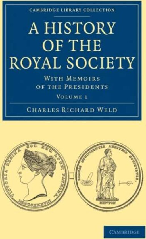 A History of the Royal Society av Charles Richard Weld
