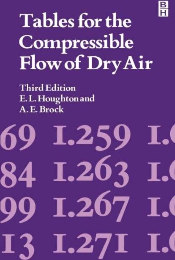 Tables: Compressible Flow of Dry Air av A. Brock