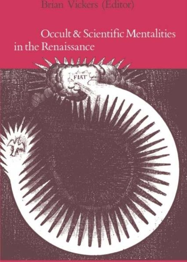 Occult Scientific Mentalities av Brian Vickers