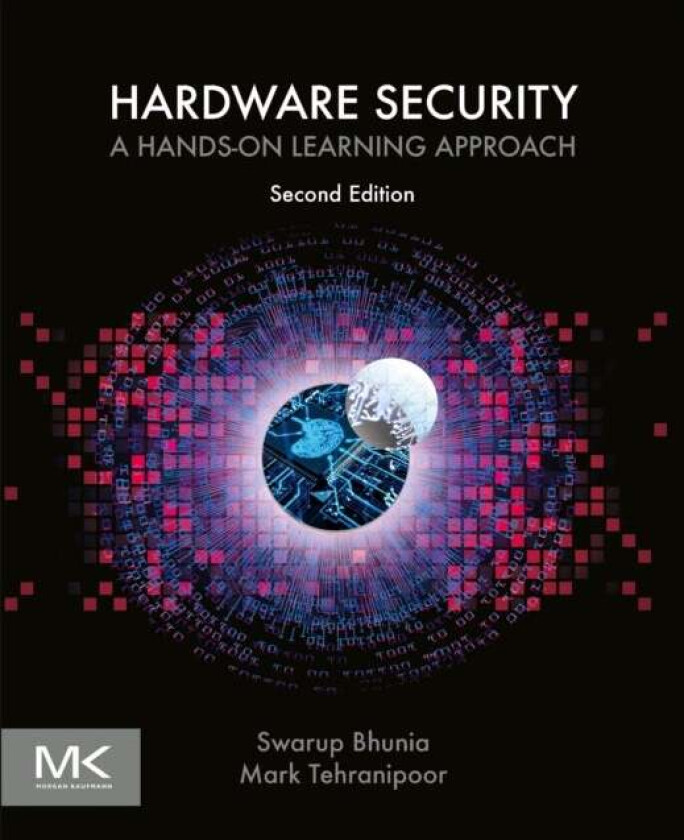 Hardware Security av Mark, P.h.D Tehranipoor