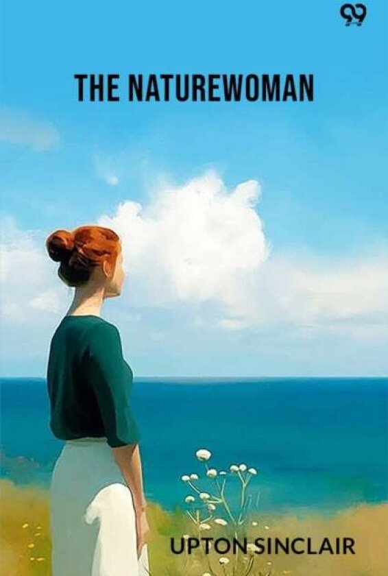 The Naturewoman (Edition1) av Upton Sinclair
