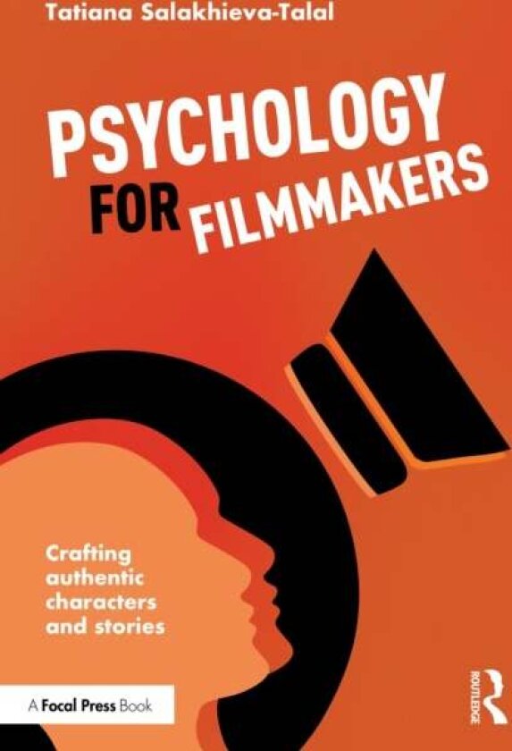 Psychology for Filmmakers av Tatiana Salakhieva-Talal