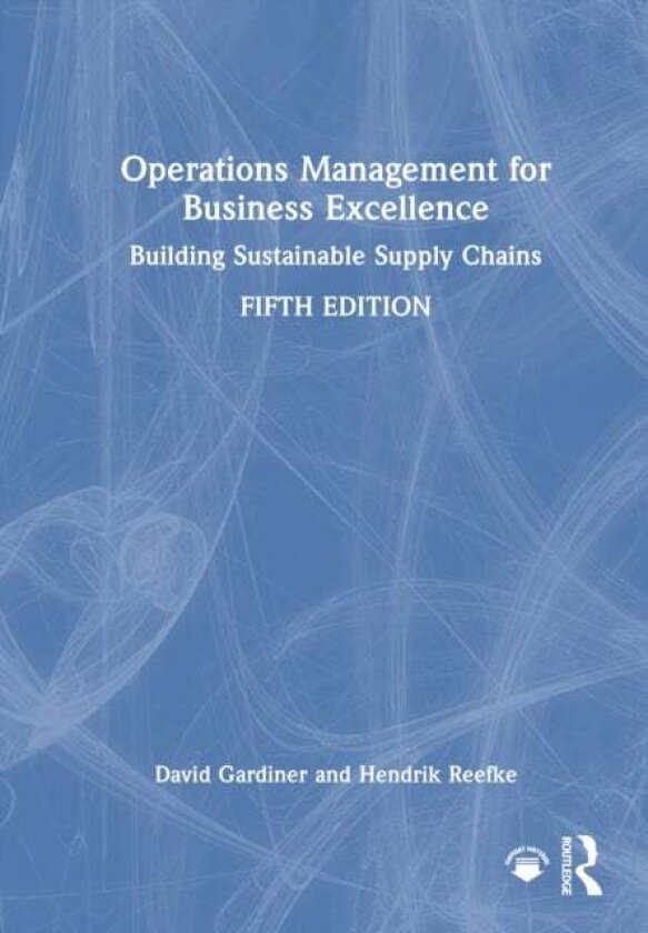 Operations Management for Business Excellence av David Gardiner