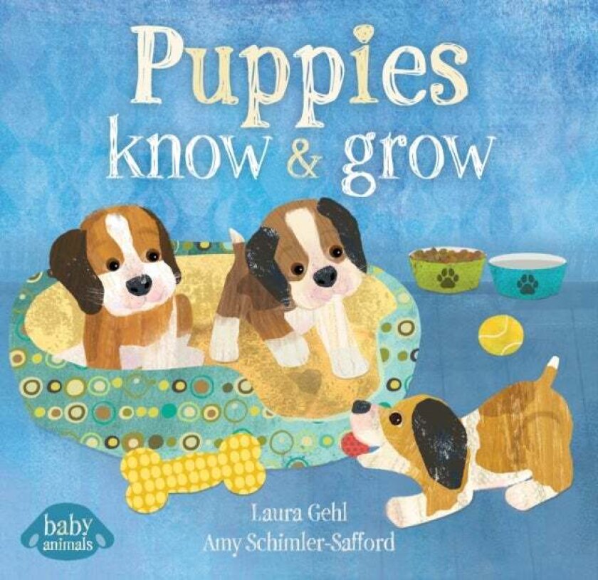 Puppies Know & Grow av Dr. Laura Gehl