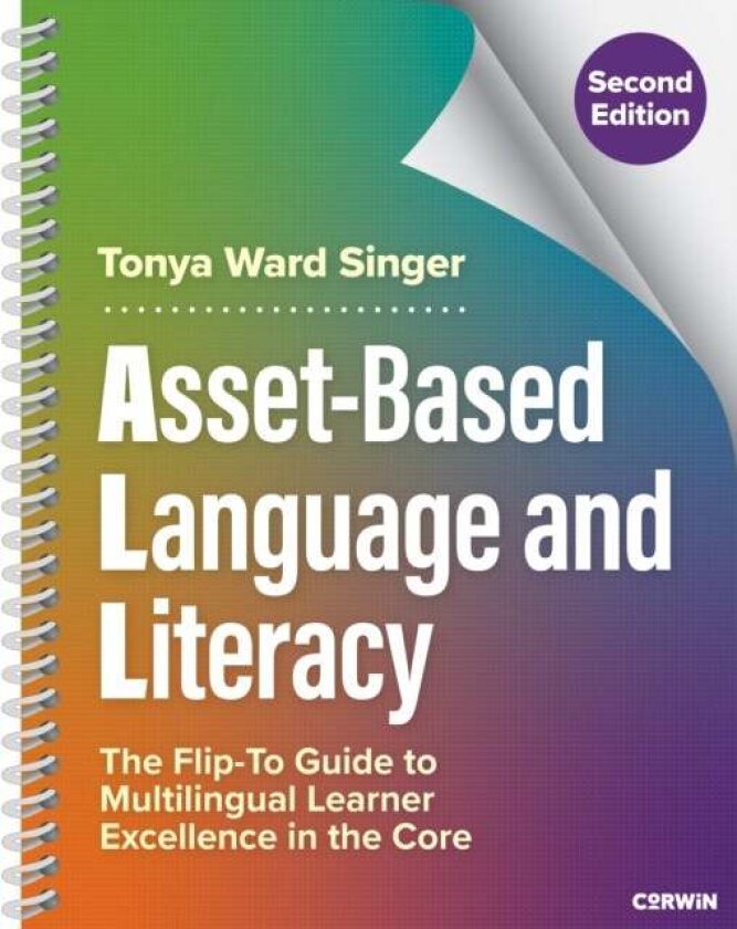 Asset-Based Language and Literacy av Tonya W. Singer
