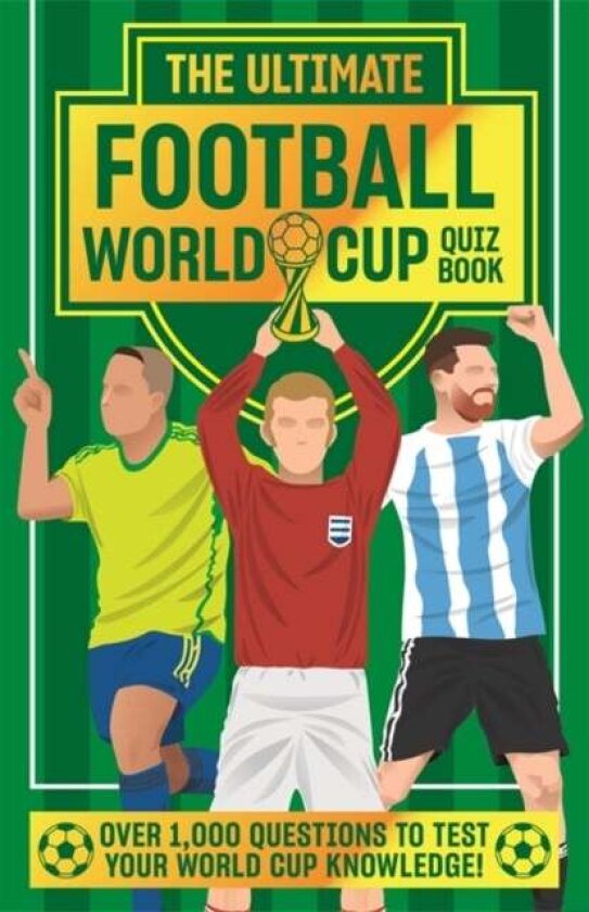The Ultimate Football World Cup Quiz Book av Emily Stead