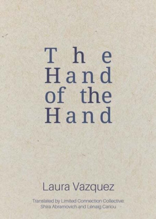 The Hand of the Hand av Laura Vazquez