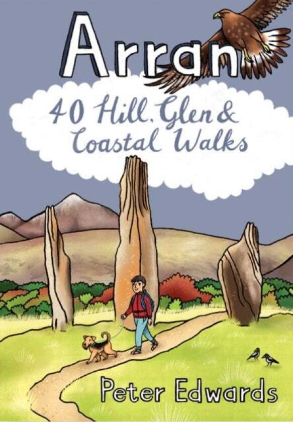 Arran: 40 Hill, Glen and Coastal Walks av Peter Edwards