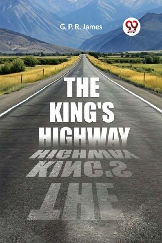 The King's Highway (Edition2023) av George Payne Rainsford James