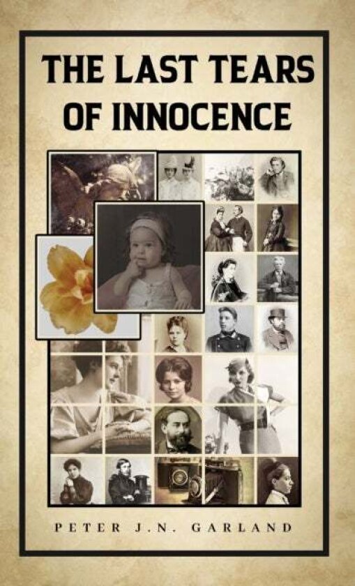 The Last Tears of Innocence av Peter J.N. Garland