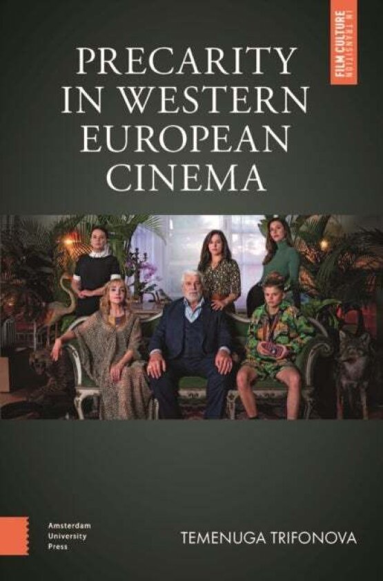 Precarity in Western European Cinema av Temenuga Trifonova