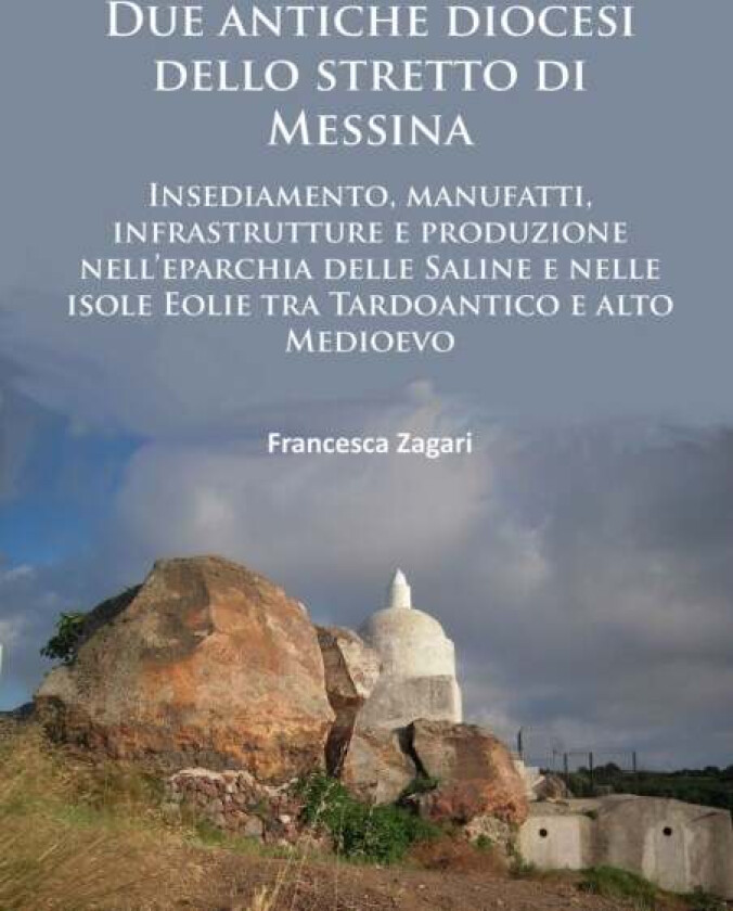 Due antiche diocesi dello stretto di Messina av Francesca Zagari