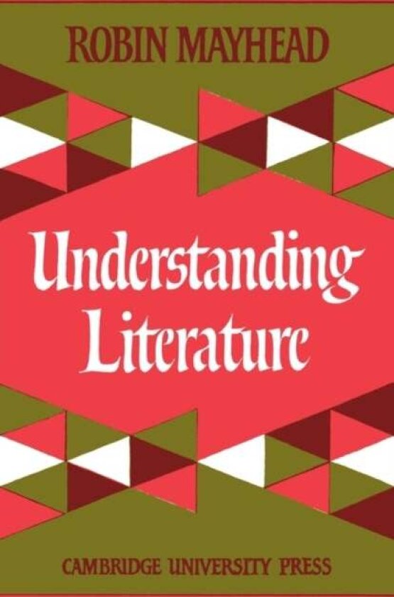 Understanding Literature av Robin Mayhead