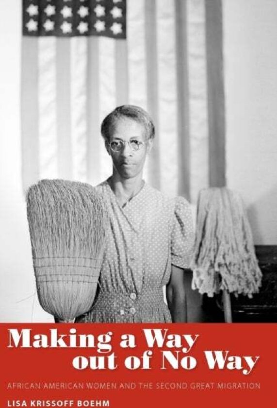 Making a Way Out of No Way av Lisa Krissoff Boehm