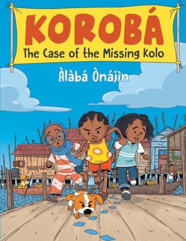 Koroba: The Case of the Missing Kolo av Alaba Onajin