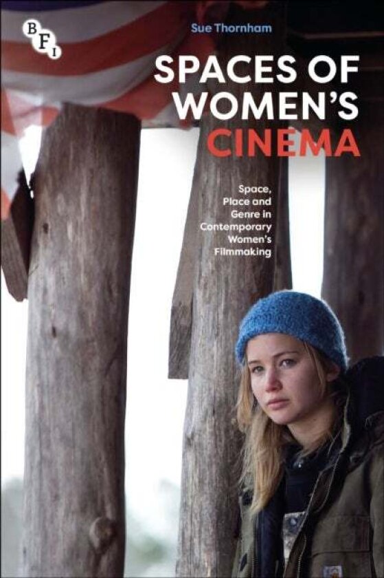 Spaces of Women's Cinema av Sue Thornham
