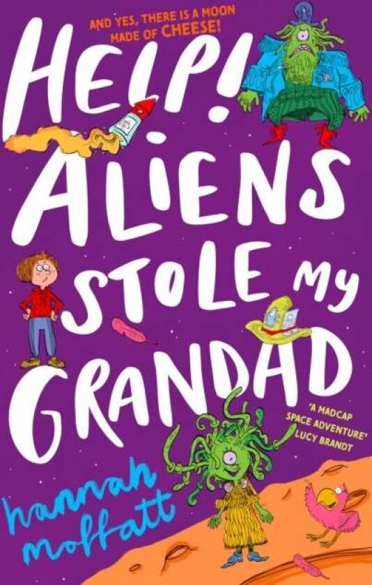 Help Aliens Stole My Grandad av Hannah Moffatt