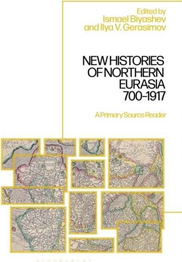New Histories of Northern Eurasia, 700–1917