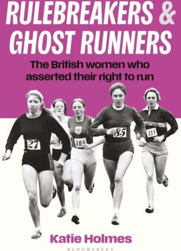 Rulebreakers and Ghost Runners av Katie Holmes