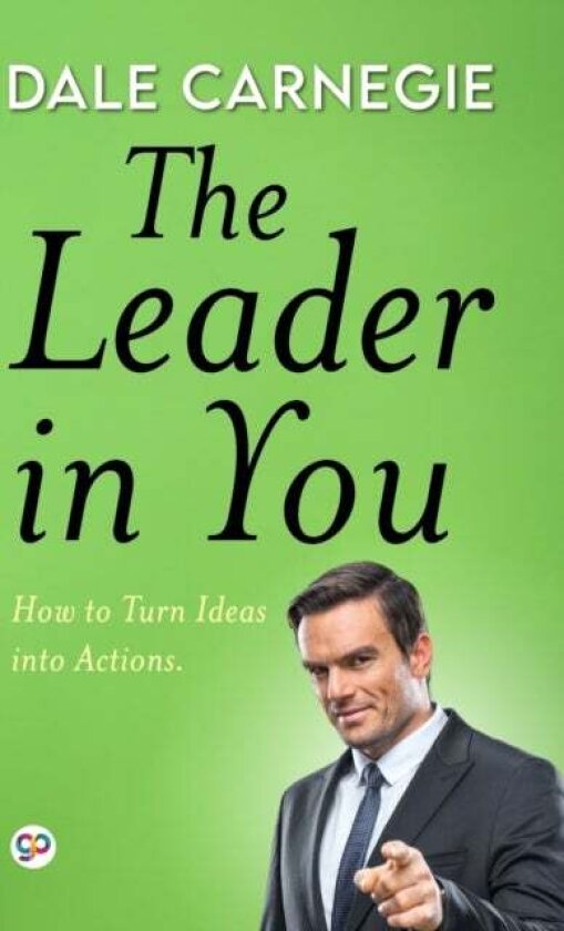 The Leader in You av Dale Carnegie