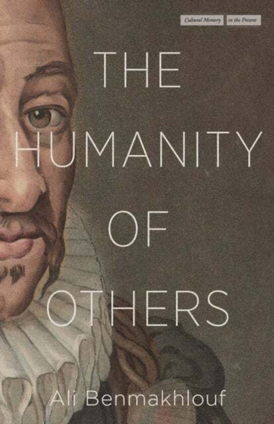 The Humanity of Others av Ali Benmakhlouf