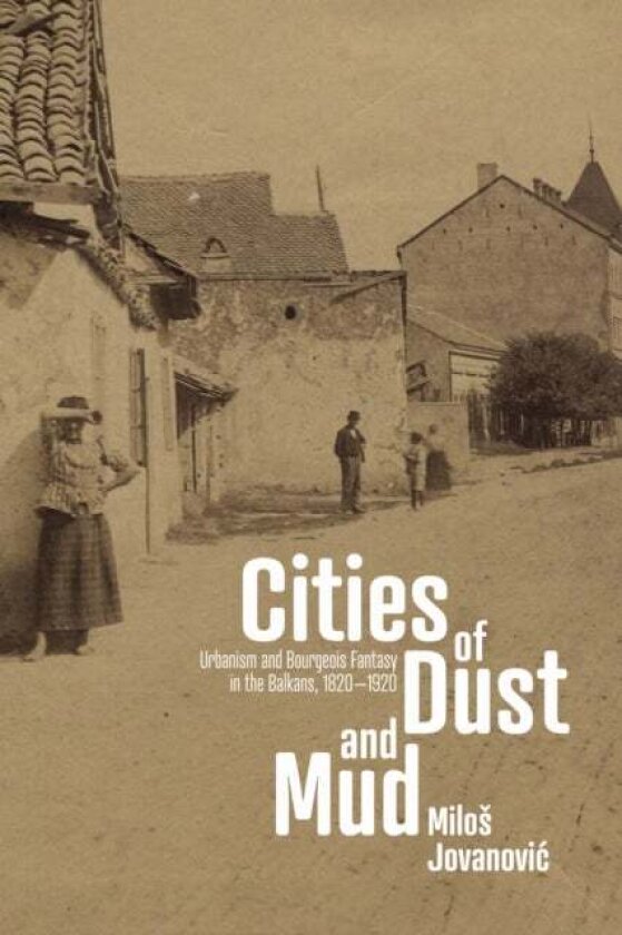 Cities of Dust and Mud av Milos Jovanovic
