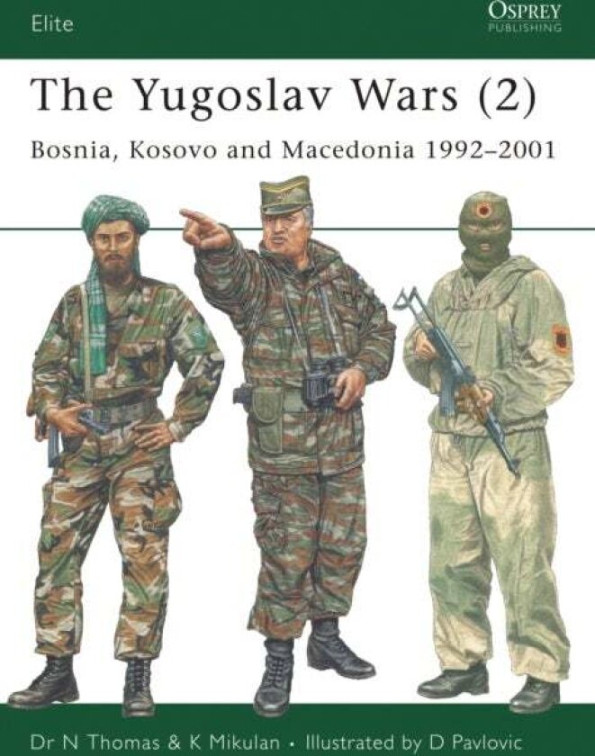The Yugoslav Wars (2) av K Mikulan