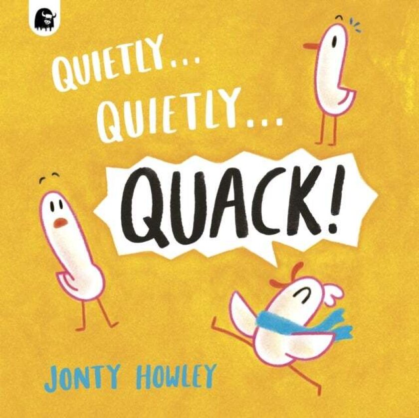 Quietly . . . Quietly . . . QUACK! av Jonty Howley