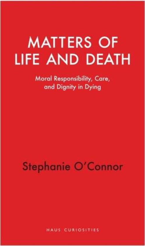 Matters of Life and Death av Stephanie O'Connor