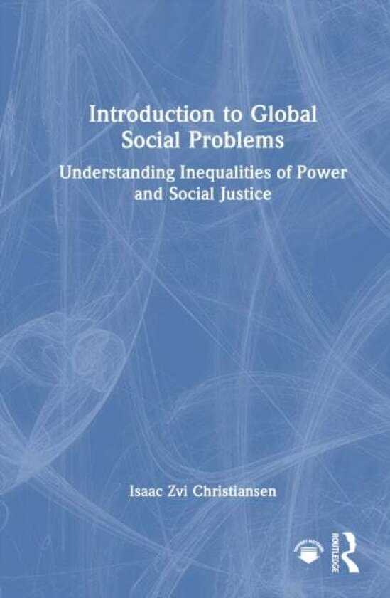 Introduction to Global Social Problems av Isaac Zvi Christiansen