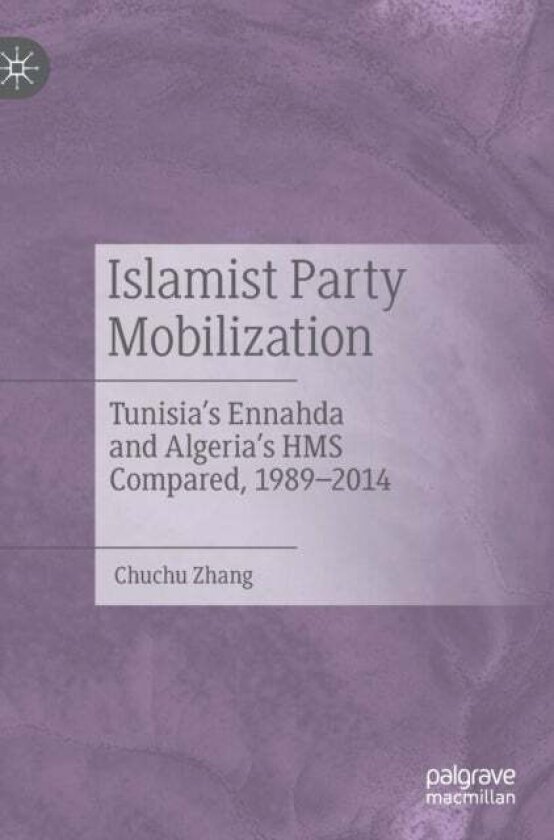 Islamist Party Mobilization av Chuchu Zhang
