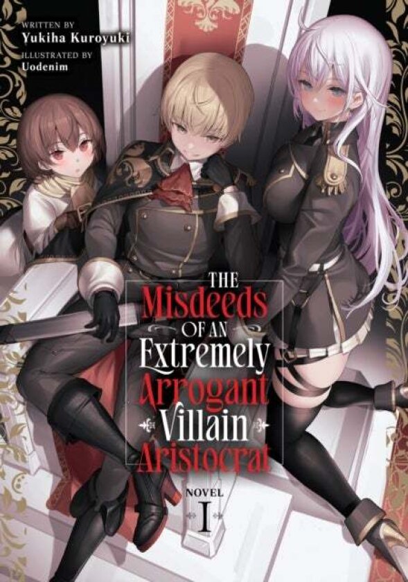 The Misdeeds of an Extremely Arrogant Villain Aristocrat (Light Novel) Vol. 1 av Yukiha Kuroyuki