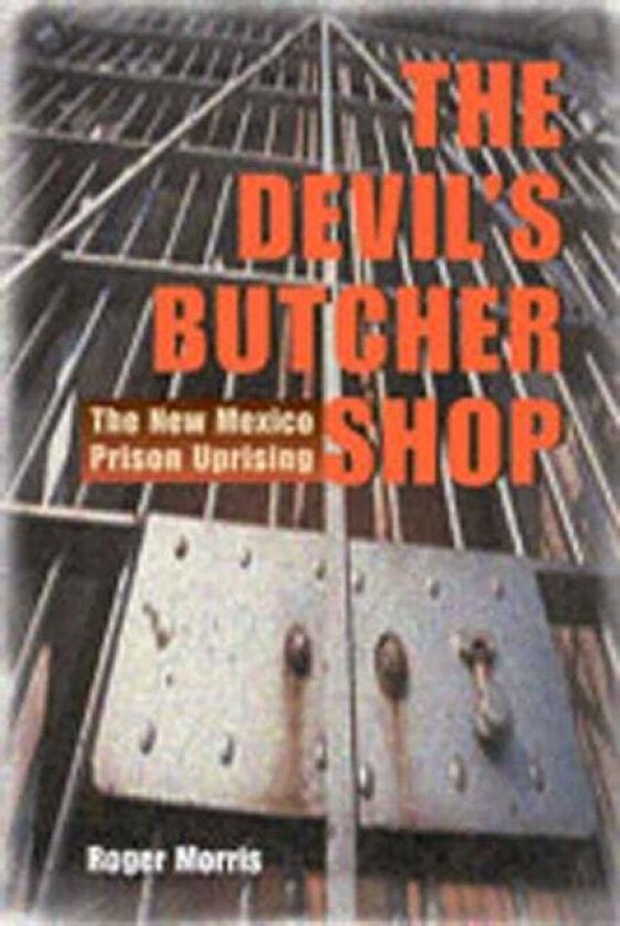 The Devil's Butcher Shop av Roger Morris