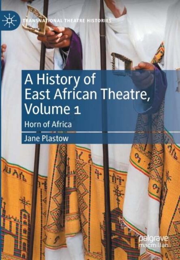 A History of East African Theatre, Volume 1 av Jane Plastow