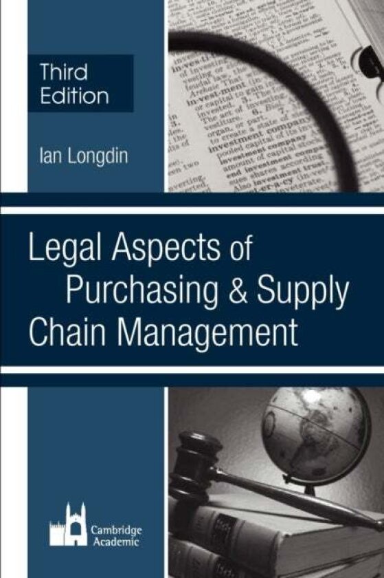 Legal Aspects of Purchasing and Supply Chain Management av Ian Longdin