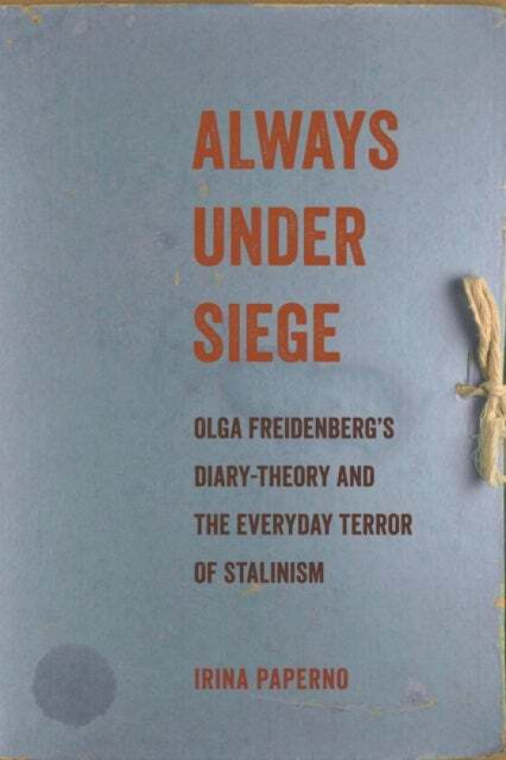 Always Under Siege av Irina Paperno