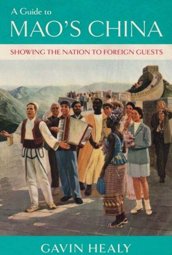 A Guide to Mao's China av Gavin Healy