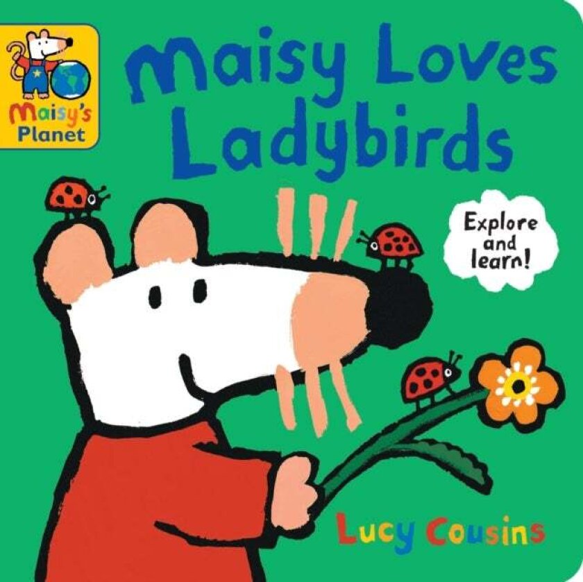 Maisy Loves Ladybirds: A Maisy's Planet Book av Lucy Cousins
