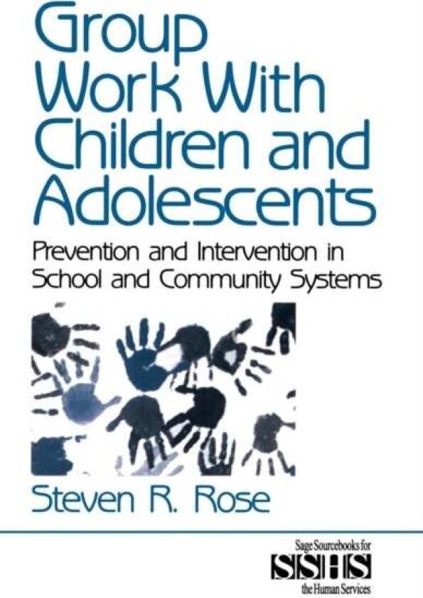 Group Work with Children and Adolescents av Steven R. Rose