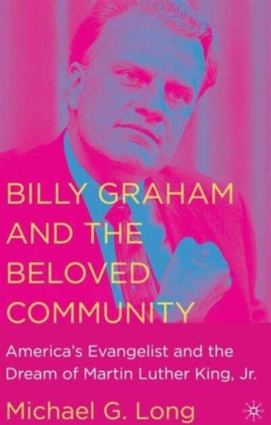 Billy Graham and the Beloved Community av NA NA